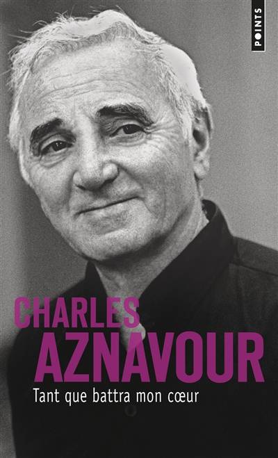 Tant que battra mon coeur | Charles Aznavour