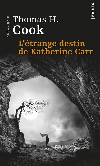 L'étrange destin de Katherine Carr | Thomas H. Cook, Philippe Loubat-Delranc