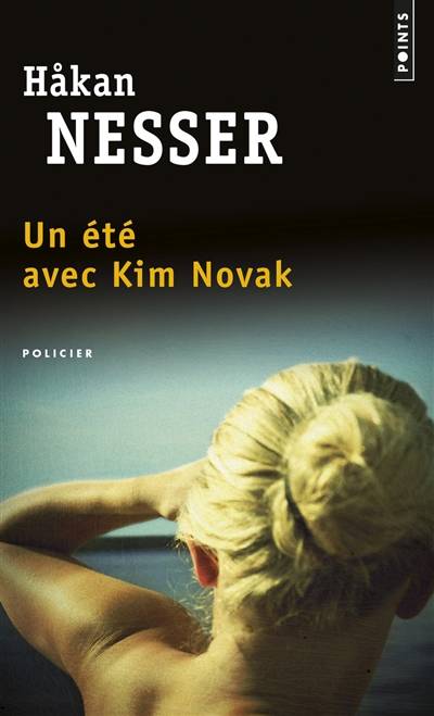 Un été avec Kim Novak | Hakan Nesser, Agneta Ségol, Marianne Ségol-Samoy