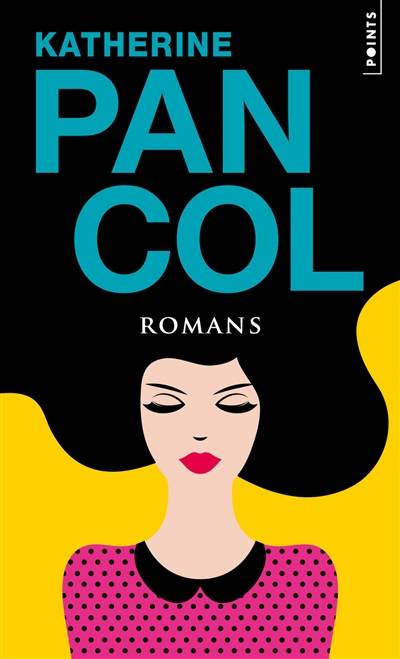 Romans | Katherine Pancol, Katherine Pancol