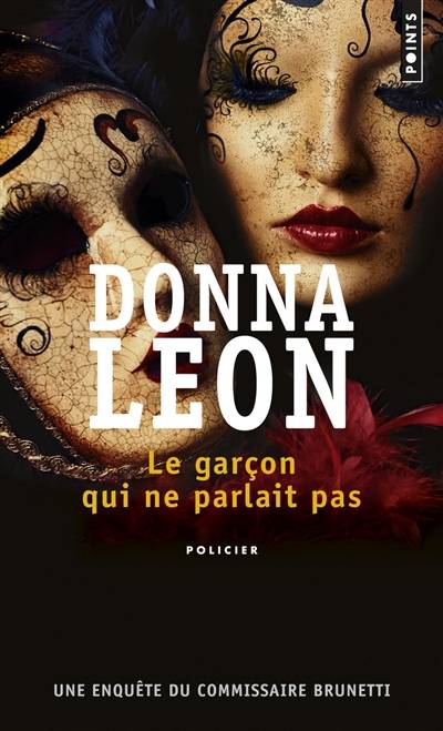 Une enquête du commissaire Brunetti. Le garçon qui ne parlait pas | Donna Leon, Gabriella Zimmermann