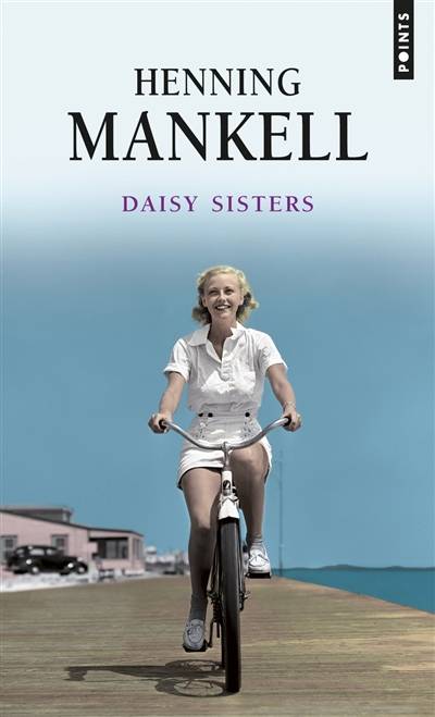 Daisy sisters | Henning Mankell, Agneta Ségol, Marianne Ségol-Samoy