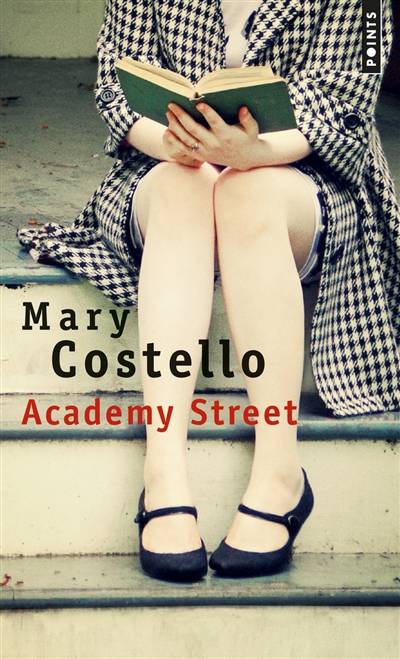 Academy street | Mary Costello, Madeleine Nasalik