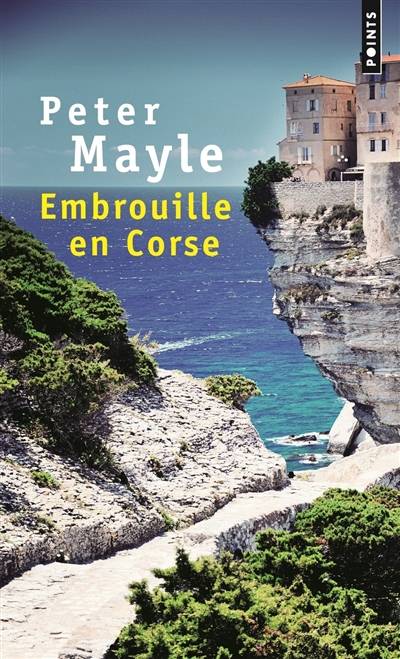 Embrouille en Corse | Peter Mayle, Jean Rosenthal