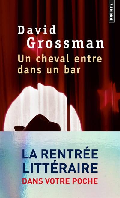 Un cheval entre dans un bar | David Grossman, Nicolas Weill