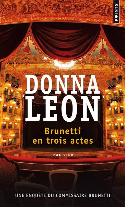 Une enquête du commissaire Brunetti. Brunetti en trois actes | Donna Leon, Gabriella Zimmermann