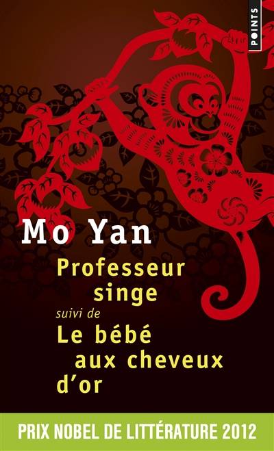 Professeur singe. Le bébé aux cheveux d'or | Mo Yan, Francois Sastourne, Chantal Chen-Andro