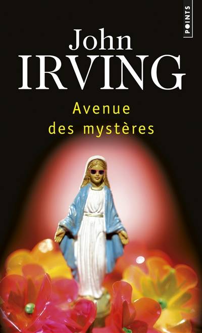 Avenue des mystères | John Irving, Josée Kamoun, Olivier Grenot