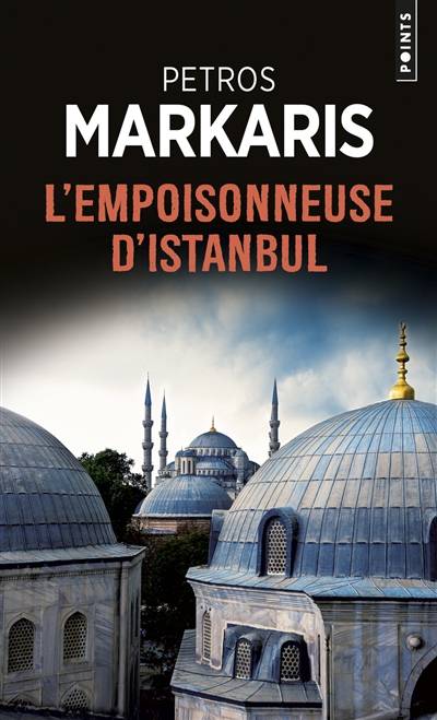 L'empoisonneuse d'Istanbul | Pétros Markaris, Caroline Nicolas