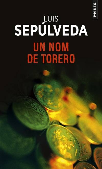 Un nom de torero | Luis Sepulveda, François Maspero