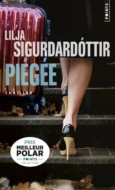 Reykjavik noir : la trilogie. Vol. 1. Piégée | Lilja Sigurdardottir, Jean-Christophe Salaün