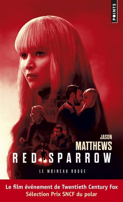 Red sparrow. Le moineau rouge | Jason Matthews, Hubert Tézenas