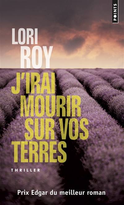 J'irai mourir sur vos terres | Lori Roy, Valérie Bourgeois