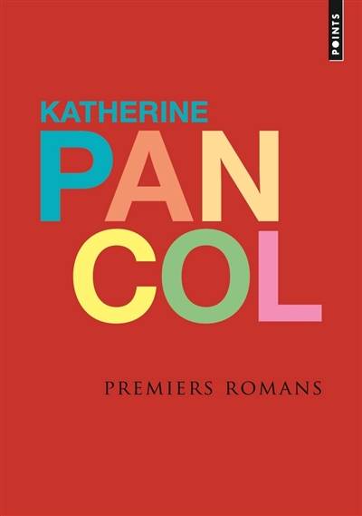 Premiers romans | Katherine Pancol, Katherine Pancol