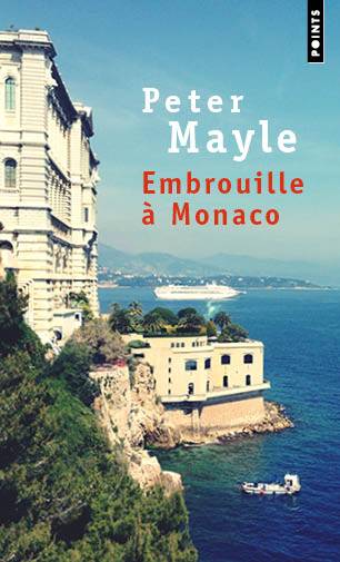 Embrouille à Monaco | Peter Mayle, Nathalie Gouyé-Guilbert