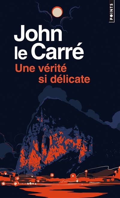 Une vérité si délicate | John Le Carré, Isabelle Perrin