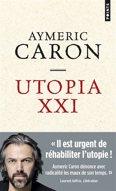 Utopia XXI | Aymeric Caron