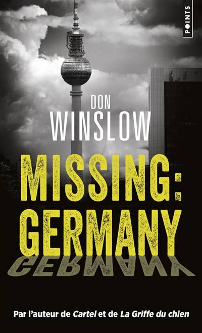 Missing : Germany | Don Winslow, Philippe Loubat-Delranc