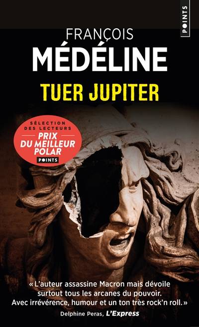 Tuer Jupiter | François Médéline, Donald Trump, Jacques Mailhos