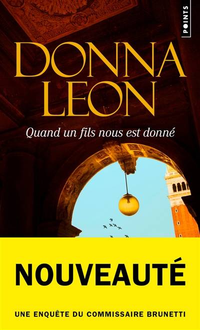 Une enquête du commissaire Brunetti. Quand un fils nous est donné | Donna Leon, Gabriella Zimmermann