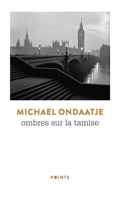 Ombres sur la Tamise | Michael Ondaatje, Lori Saint-Martin, Paul Gagné