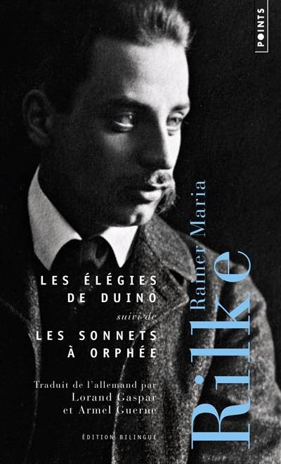 Les élégies de Duino. Les sonnets à Orphée | Rainer Maria Rilke, Lorand Gaspar, Armel Guerne