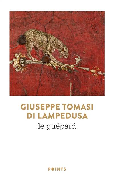 Le guépard | Giuseppe Tomasi di Lampedusa, Gioacchino Lanza Tomasi, Gioacchino Lanza Tomasi, Jean-Paul Manganaro