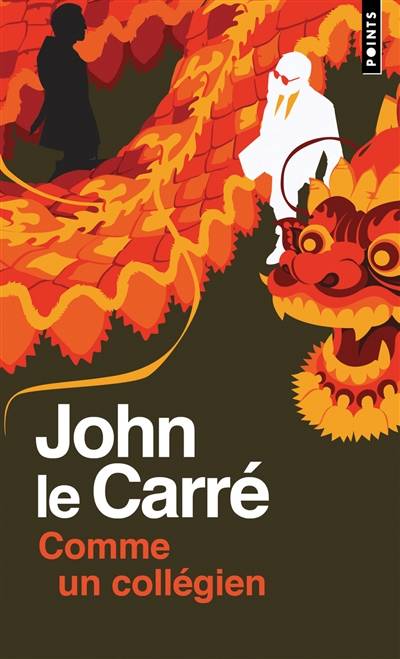 La trilogie de Karla. Vol. 2. Comme un collégien | John Le Carré, Jean Rosenthal