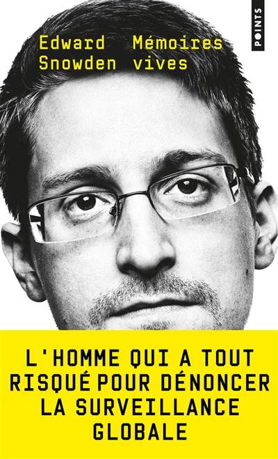 Mémoires vives | Edward Snowden, Etienne Menanteau, Aurélien Blanchard