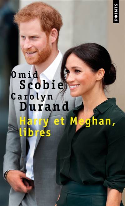 Harry et Meghan, libres | Omid Scobie, Carolyn Durand, Celine Alexandre, Jessica Shapiro