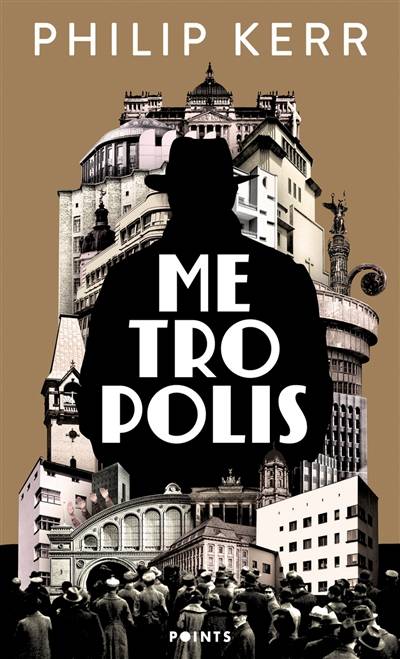 Une aventure de Bernie Gunther. Metropolis | Philip Kerr, Dominique Manotti, Jean Esch