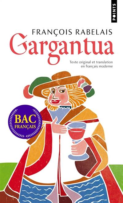 Gargantua : texte original et translation en français moderne | François Rabelais, Guy Demerson, Michel Renaud, Equipe Informatique et lettres pour le XVIe siècle (Clermont-Ferrand), Geneviève Demerson, Guy Demerson, Geneviève Demerson