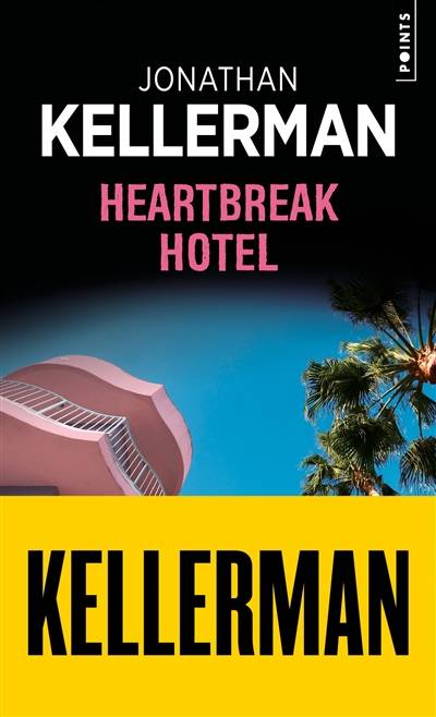 Heartbreak hotel | Jonathan Kellerman, Eric Betsch