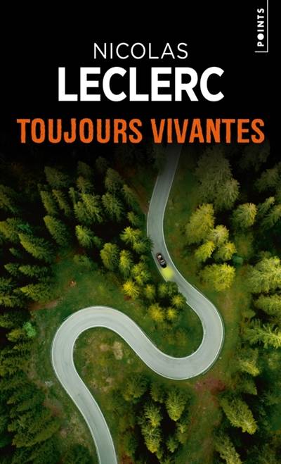 Toujours vivantes | Nicolas Leclerc