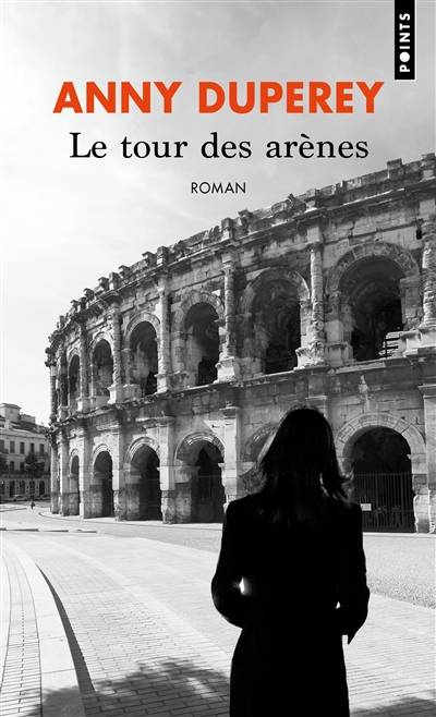 Le tour des arènes | Anny Duperey