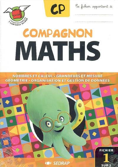 Compagnon maths CP : nombres et calcul, grandeurs et mesure, géométrie, organisation et gestion de données | Gerard Vinrich, Anais Goldemberg