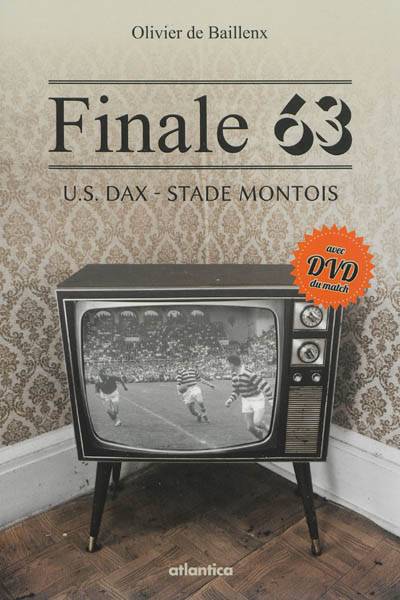 Finale 63, U.S. Dax-Stade Montois | Olivier de Baillenx, Pierre Albaladejo, Andre Boniface, Roger Couderc