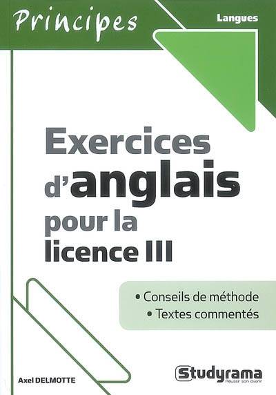 Exercices d'anglais pour la licence III : conseils de méthode, textes commentés | Axel Delmotte