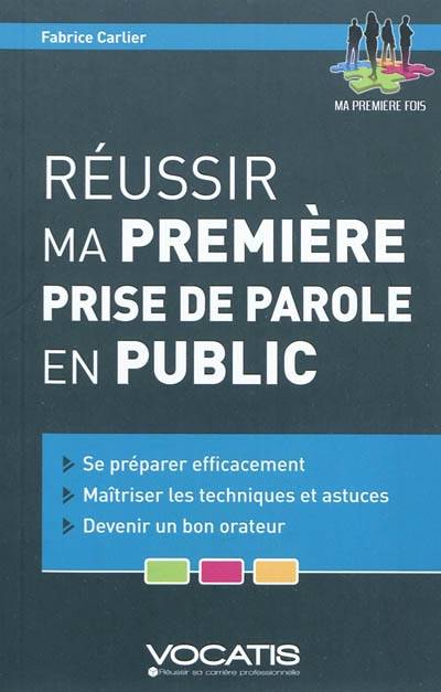 Réussir ma première prise de parole en public | Fabrice Carlier