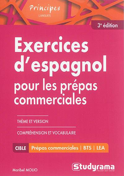 Exercices d'espagnol pour les prépas commerciales | Maribel Molio