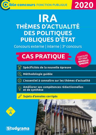 IRA thèmes d'actualité des politiques publiques d'Etat : concours externe, interne, 3e concours, tout-en-un, catégorie A : 2020 | Georges Moracchini, Mohamed Abalhassane, Philippe de Casabianca, Etienne Douat, Frederique Miailhe