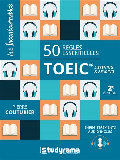 TOEIC : 50 règles essentielles : listening & reading | Pierre Couturier