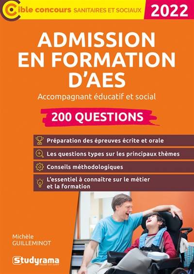 Admission en formation d'AES : accompagnement éducatif et social, 2022 : 200 questions | Michele Guilleminot