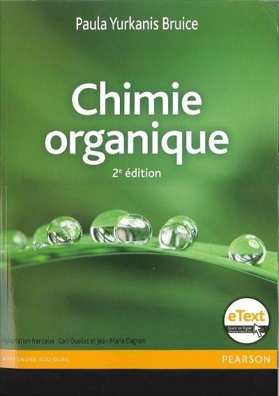 Chimie organique - 2 tomes : Manuel + Édition en ligne - ÉTUDIANT (60 mois) | Paula Yurkanis Bruice, Carl Ouellet, Jean-Marie Gagnon