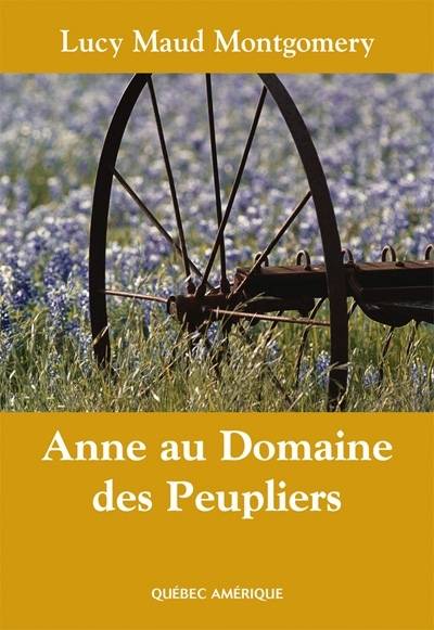 Anne au Domaine des peupliers | Lucy Maud Montgomery, Hélène Rioux