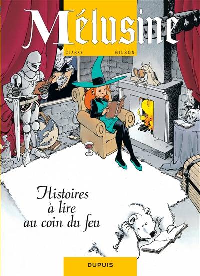 Mélusine. Vol. 4. Histoires à lire au coin du feu | François Gilson, Clarke