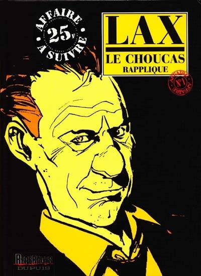 Le Choucas. Vol. 1. Le Choucas rapplique | Lax