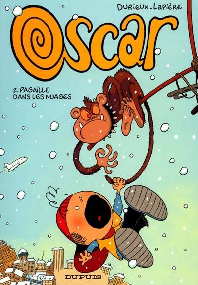 Oscar. Vol. 2. Pagailles dans les nuages | Denis Lapière, Christian Durieux