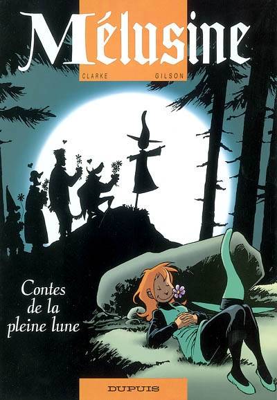 Mélusine. Vol. 10. Contes de la pleine lune | François Gilson, Clarke