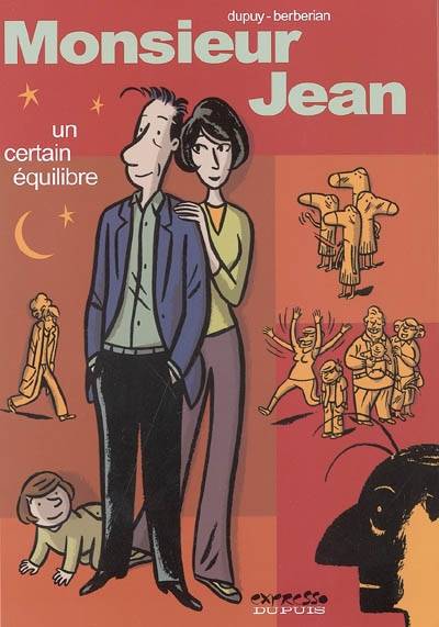 Monsieur Jean. Vol. 7. Un certain équilibre | Philippe Dupuy, Charles Berberian